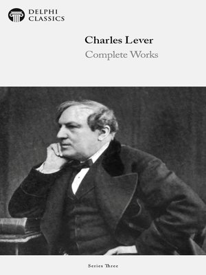 cover image of Delphi Complete Works of Charles Lever (Illustrated)